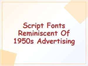 Fonts with 1950s Advertising Charm