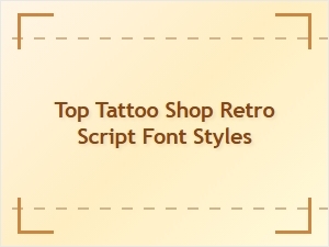 Finding the Perfect Retro Script Font for Your Tattoo Shop